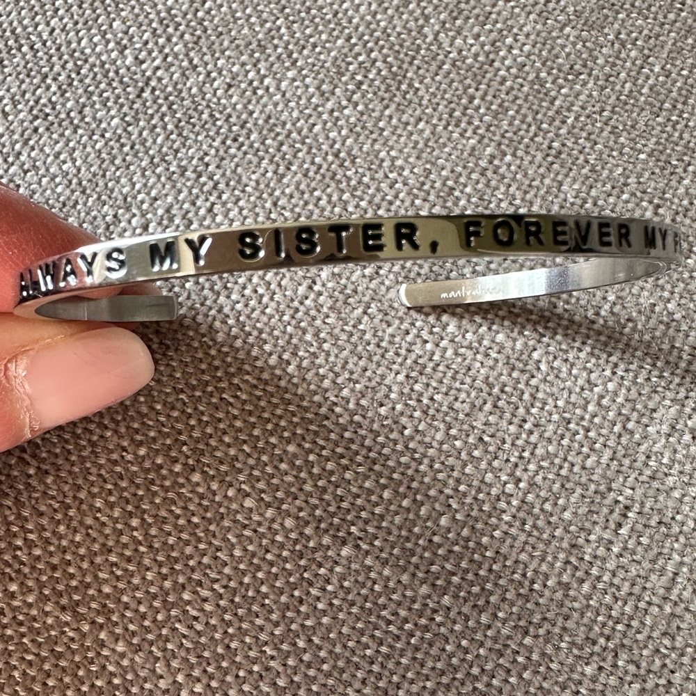 NEW MantraBand Bracelet “always my sister, forever my friend”!